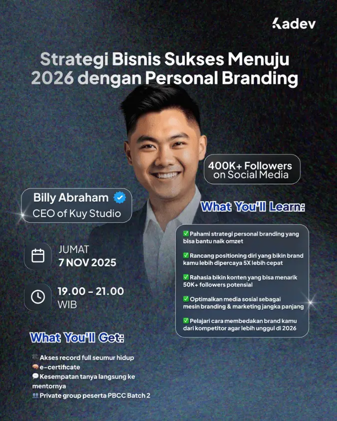 [EXTRA CLASS] - Strategi Bisnis Sukses Menuju 2026 dengan Personal Branding with Billy Abraham (CEO of Kuy Studio)